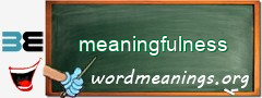 WordMeaning blackboard for meaningfulness